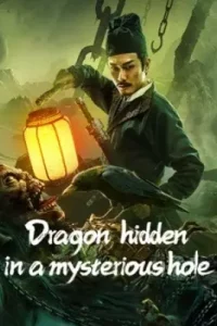 Dragon Hidden in A Mysterious Hole (2022)