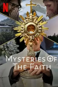 Mysteries of the Faith (2023) ปริศนาแห่งศรัทธา