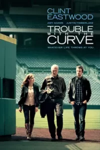 Trouble with the Curve (2012) หักโค้งชีวิต สะกิดรัก