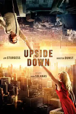 Upside Down (2012) นิยามรักปฏิวัติสองโลก