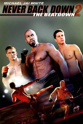 Never Back Down 2: The Beatdown (2011) สู้โค่นสังเวียน