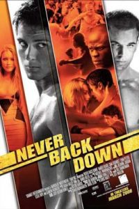 Never Back Down (2008) กระชากใจสู้แล้วคว้าใจเธอ