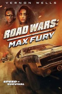 Road Wars: Max Fury (2024)