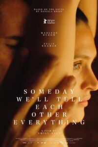 Someday We'll Tell Each Other Everything (2023)