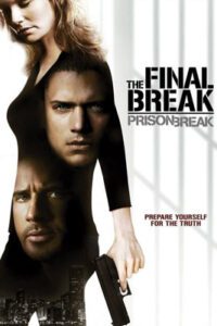 Prison Break: The Final Break (2009)