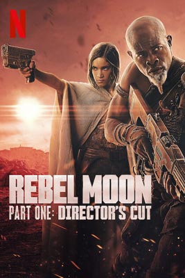 Rebel Moon — Part One: Director’s Cut