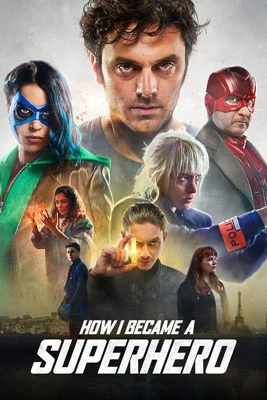 How I Became A Superhero (2021) ปริศนาพลังฮีโร่